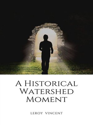 cover image of A Historical Watershed Moment